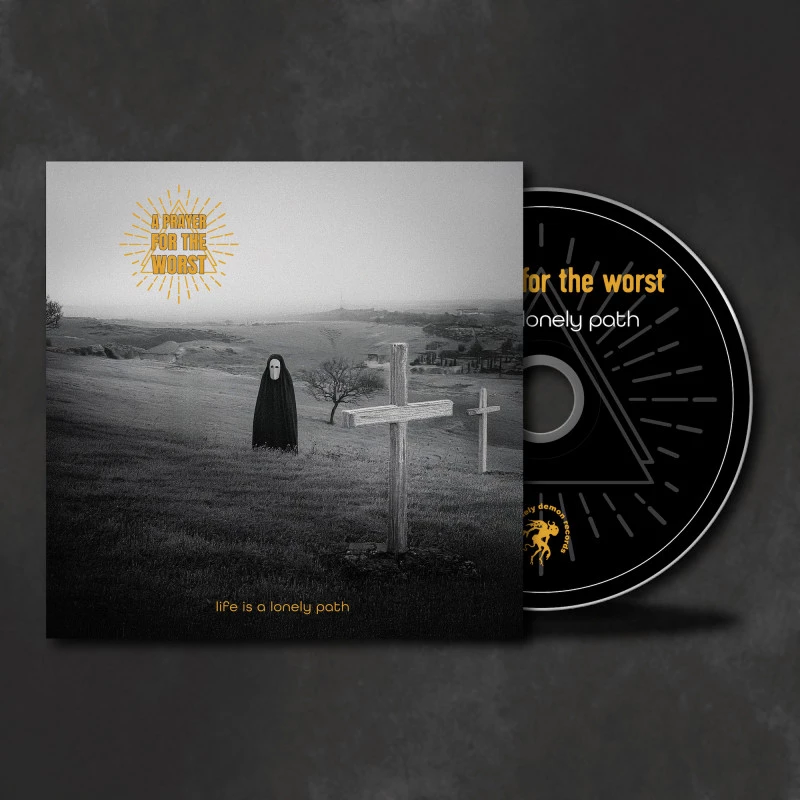 a prayer for the worst - 'life is a lonely path' CD