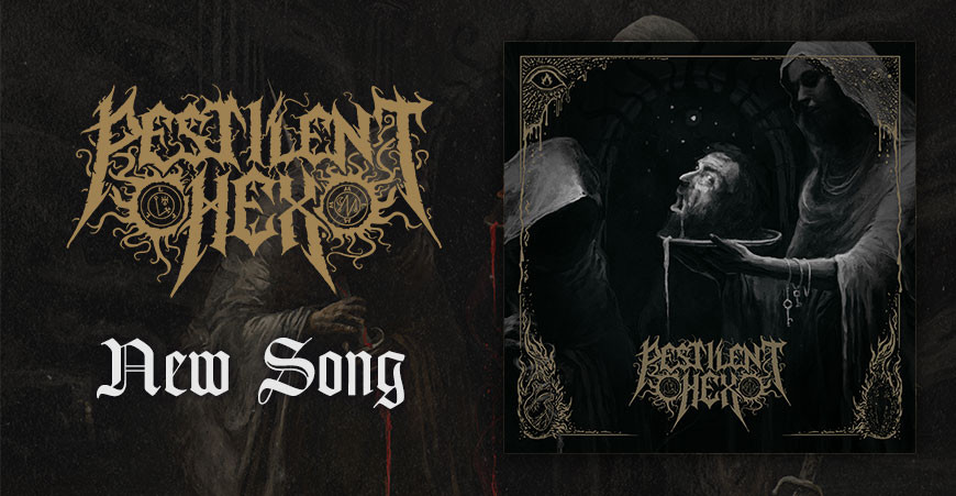 PESTILENT HEX present 'Sciomancy and Sortilege'