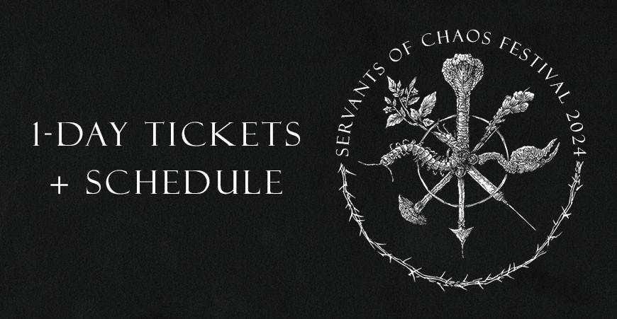 Servants Of Chaos – 1-Day-Tickets + Schedule