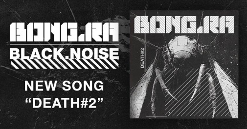 BONG-RA unveil 'Death#2'