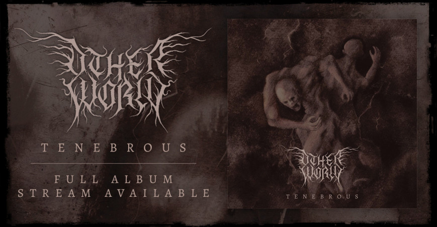 OTHER WORLD stream "Tenebrous"